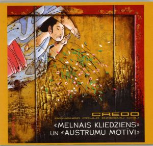 Credo (2) - «Melnais Kliedziens» un «Austrumu Motīvi» (2004)