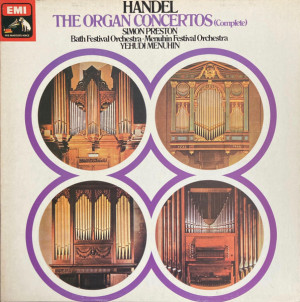 Yehudi Menuhin / Georg Friedrich Händel / Simon Preston / Bath Festival Orchestra / Menuhin Festival Orchestra - The Organ Concertos (Complete)