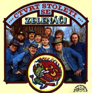 Zelenáči - Čvrt Století Se Zelenáči (1991)