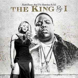 Faith Evans / The Notorious B.I.G. - The King & I (2017)