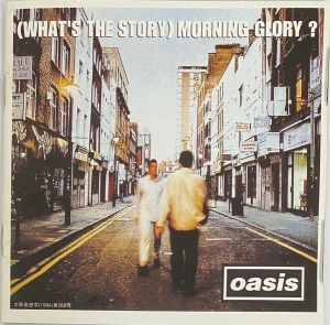 綠洲合唱團 / Oasis (2) - (What's The Story) Morning Glory? = (這是什麼故事) 晨光榮耀 (1997)
