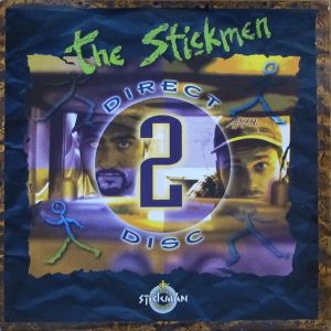 The Stickmen - Direct 2 Disc (1995)