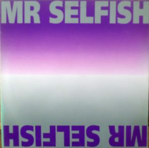 Mr Selfish - Mr Selfish (1991)