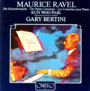 Maurice Ravel / Kun Woo Paik / Radio-Sinfonieorchester Stuttgart / Gary Bertini - Die Klavierkonzerte • The Piano Concertos • Les Concertos Pour Piano (1982)