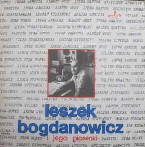 Leszek Bogdanowicz - Leszek Bogdanowicz I Jego Piosenki (1979)