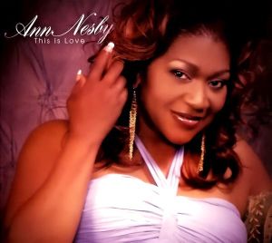 Ann Nesby - This Is Love (2007)