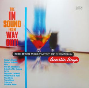 Beastie Boys - The In Sound From Way Out! (2017)