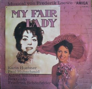 Frederik Loewe / Karin Huebner / Paul Hubschmid / Alfred Schieske / Rex Gildo / Friedrich Schönfelder - My Fair Lady (1968)