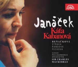 Leoš Janáček / The Czech Philharmonic Orchestra / Sir Charles Mackerras / Gabriela Beňačková / Peter Straka / Eva Randová / Dagmar Pecková - Káťa Kabanová (1997)