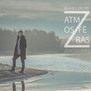 Rihards Zaļupe - Z Atmosfēras (2016)