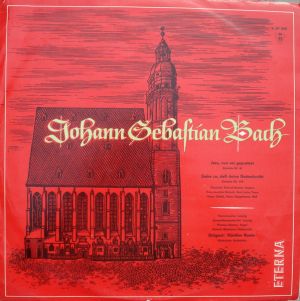 Johann Sebastian Bach / Gewandhausorchester Leipzig / Thomanerchor Leipzig / Hannes Kästner / Helmut Weimann / Günther Ramin - Jesu, Nun Sei Gepreiset (Kantate Nr. 41) / Siehe Zu, Dass Deine Gottesfurcht (Kantate Nr. 179) (1963)