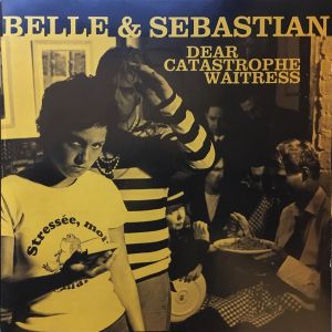 Belle & Sebastian - Dear Catastrophe Waitress (2003)