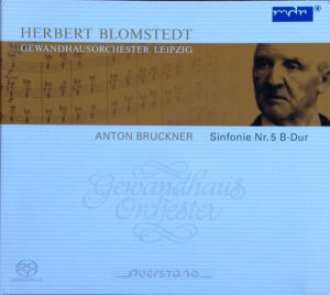 Gewandhausorchester Leipzig / Anton Bruckner / Herbert Blomstedt - Sinfonie Nr. 5 B-Dur (2010)