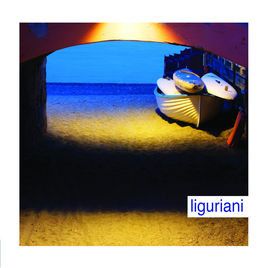 Liguriani - Suoni Dai Mondi Liguri (2011)