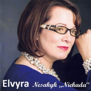 Elvyra - Nesakyk „Niekada“ (2018)