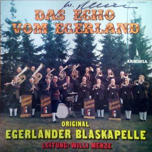 Original Egerländer Blaskapelle / Willi Menze - Das Echo Vom Egerland (1976)