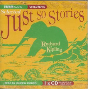 Rudyard Kipling / Johnny Morris (3) - Selected Just So Stories (2008)