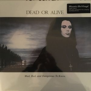 Dead Or Alive - Mad, Bad And Dangerous To Know (2018)