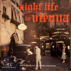 Anton Paulik And His Vienese Orchestra - Night Life In Vienna (1957)