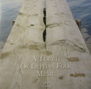 Various - A Touch Of Latvian Folk Music (2002)