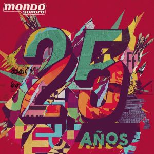 Various - Mondo Sonoro 25 Años (2019)