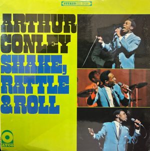 Arthur Conley - Shake, Rattle & Roll (1967)