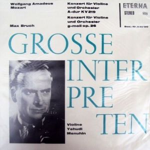 Wolfgang Amadeus Mozart / Yehudi Menuhin / Max Bruch - Konzert Für Violine Und Orchester A-dur KV 219 / Konzert Für Violine Und Orchester G-moll Op. 26 (1966)