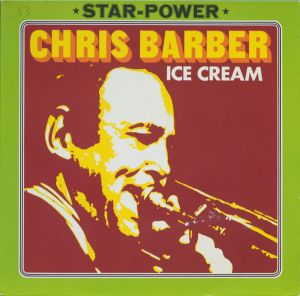 Chris Barber - Ice Cream (1976)
