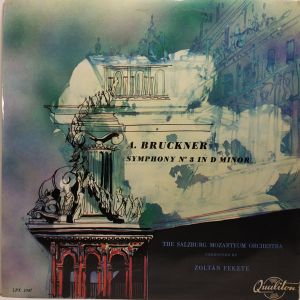 А. Брукнер / Оркестр Зальцбургского Моцартеума / Дирижирует Золтан Фекете (Нью-Йорк) - III симфония ре минор (Концертная запись) - Symphony N° 3 In D Minor
