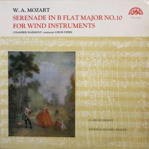 W. A. Mozart / Libor Pešek / Chamber Harmony - Serenade In B Flat Major No. 10 For Wind Instruments (1962)