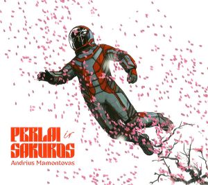 Andrius Mamontovas - Perlai Ir Sakuros (2020)