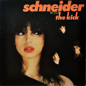 Schneider / The Kick (2) - Schneider With The Kick (1981)