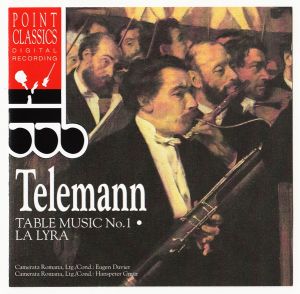 Georg Philipp Telemann - Table Music No.1, La Lyra (1994)