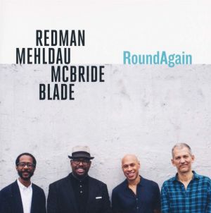 Mehldau / Redman / McBride / Blade - RoundAgain (2020)