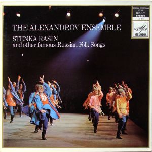 The Alexandrov Ensemble - Stenka Rasin And Other Famous Russian Folk Songs