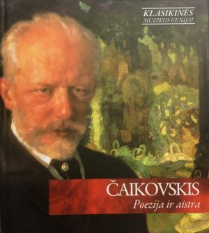 Čaikovskis - Poezija Ir Aistra (2003)