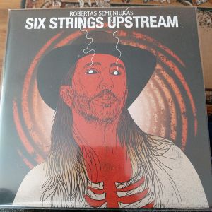 Robertas Semeniukas - Six Strings Upstream (2021)
