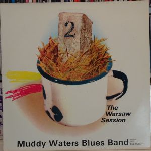 Muddy Waters Blues Band - The Warsaw Session 2