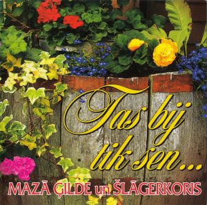 Mazā Ģilde - Tas Bij Tik Sen... (2001)