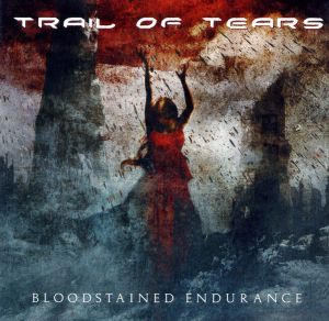 Trail Of Tears - Bloodstained Endurance (2009)