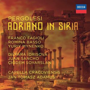Pergolesi / Franco Fagioli / Romina Basso / Yuriy Mynenko / Dilyara Idrisova / Juan Sancho / Çiğdem Soyarslan / Capella Cracoviensis / Jan Tomasz Adamus - Adriano In Siria (2016)