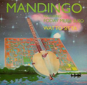 Mandingo / Foday Musa Suso - Watto Sitta (1984)
