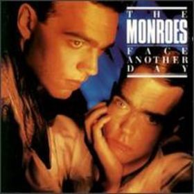 The Monroes - Face Another Day (1985)