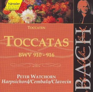 Johann Sebastian Bach / Peter Watchorn - Toccatas BWV 910-916 (1999)