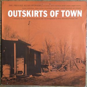 The Prestige Blues-Swingers - Outskirts Of Town (1958)