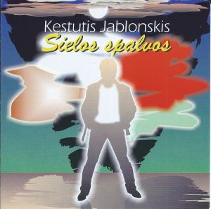 Kęstutis Jablonskis - Sielos Spalvos (2001)