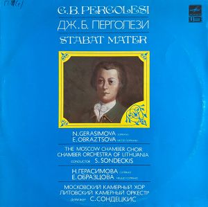 G. B. Pergolesi / N. Gerasimova / E. Obraztsova / Moscow Chamber Choir / Chamber Orchestra Of Lithuania / S. Sondeckis - Stabat Mater (1990)