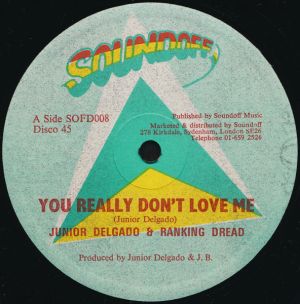 Junior Delgado / Ranking Dread - You Really Don't Love Me (1980)