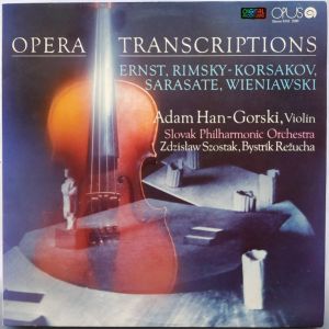 Slovak Philharmonic Orchestra / Wieniawski / Sarasate / Ernst / Rimsky-Korsakov / Adam Han-Gorski / Zdzisław Szostak / Bystrík Režucha - Opera Transcriptions (1989)