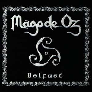 Mägo De Oz - Belfast (2004)